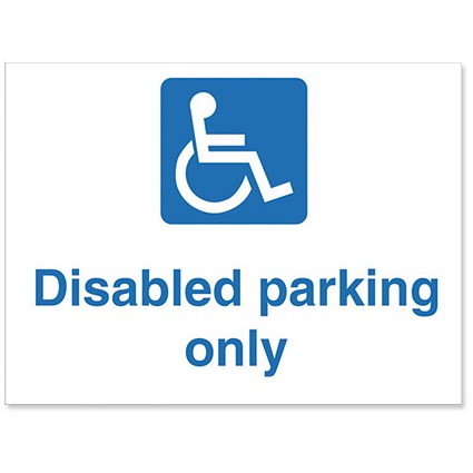 Stewart Superior Outdoor Disabled Parking Only Sign Polypropylene W600xH450mm