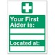 Stewart Superior Your First-Aider Is Located At Self Adhesive Sign Ref SP049PVC