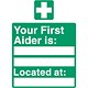 Stewart Superior Your First-Aider Is Located At Self Adhesive Sign Ref SP049SAV