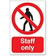 Stewart Superior Staff Only Sign for Outdoor Use Foamboard Ref FB023